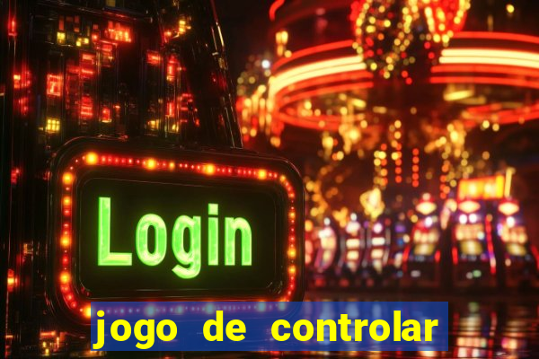 jogo de controlar as pessoas